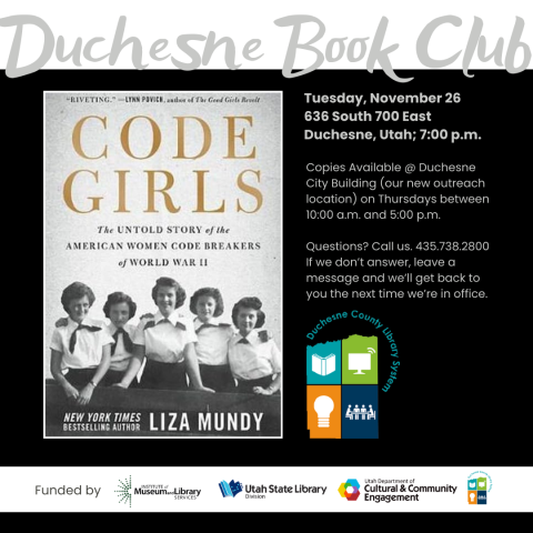 Duchesne Book Club. Tuesday, November 26, at 636 South 700 East, Duchesne, Utah, 7:00 p.m. Copies available at Duchesne City Building (our new outreach location) on Thursdays between 10:00 a.m. and 5:00 p.m. Questions? Call us. 435.738.2800. If we don't answer, leave a message and we'll get back to you the next time we're in office.