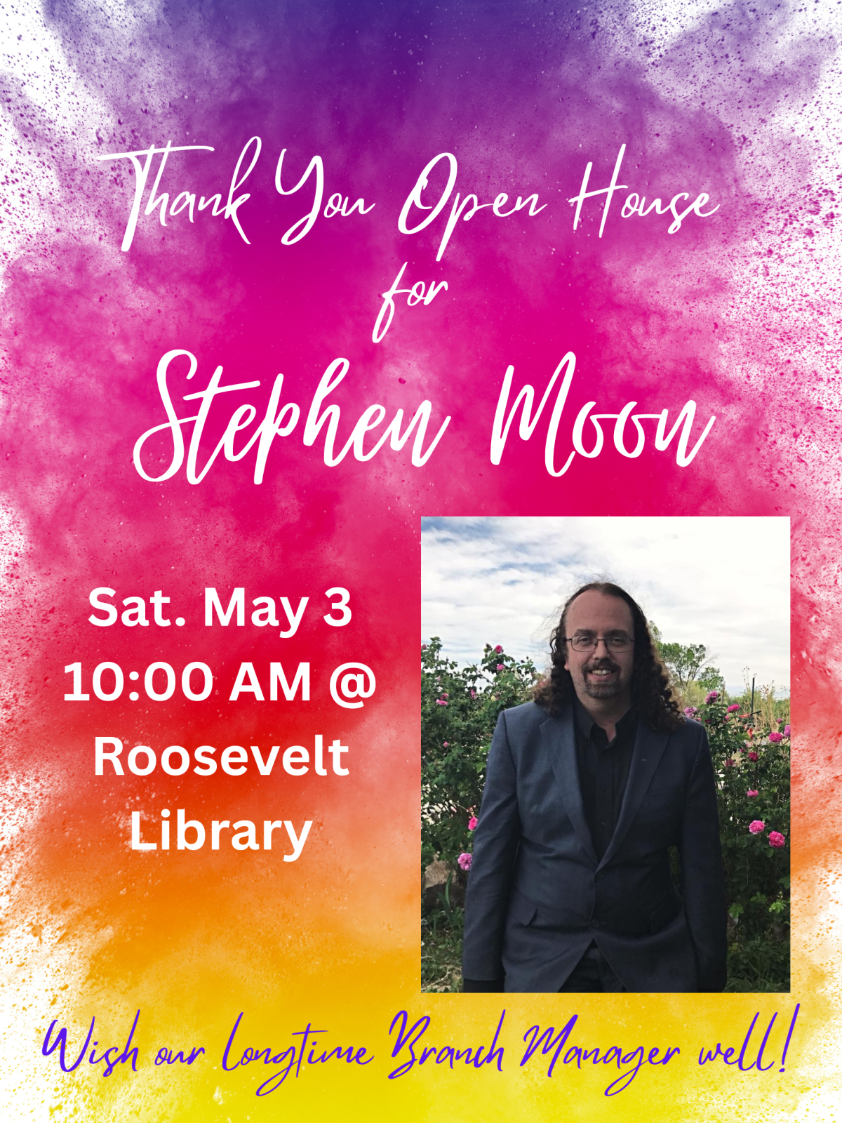 Thank You Open House for Stephen Moon